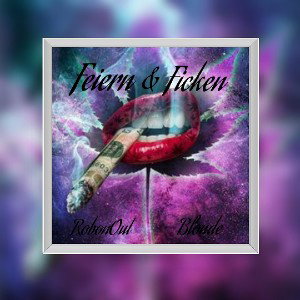 Feiern & Ficken feat. RobonOut