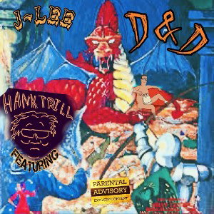 D&D ft. HANKTRILL