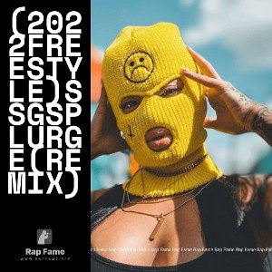 (2022FREESTYLE)SSGSPLURGE(remix)