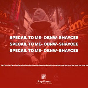 Specail To Me- Obnw-Shaycee