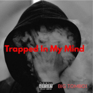 TRAPPED IN MY MIND