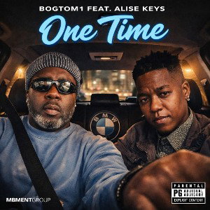 One Time 🕜🎙️🎶🔥🔥 FT Alise Keys