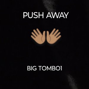 PUSH AWAY