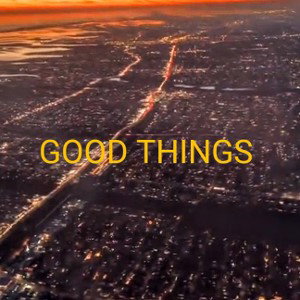 GOOD THINGS 👍🏽 