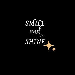 SMILE AND SHINE 😊✨👍🏽