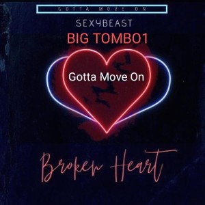 GOTTA MOVE ON