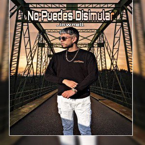 jownell - No puedes Disimular 