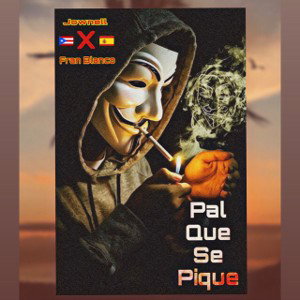 Jownell X Fran Blanco - Pal  Que Se Pique
