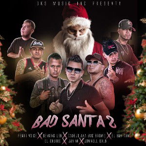 Bad Santa 2 - Fendr Voice X Seyking X Cadejo X El Bry X El Churro X Jay M X Jownell 