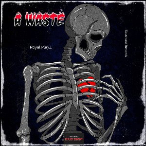💥A Waste {Freestyle }💥