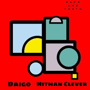 Back N Forth Ft Hitman Clever