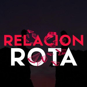 Relación Rota (Free)