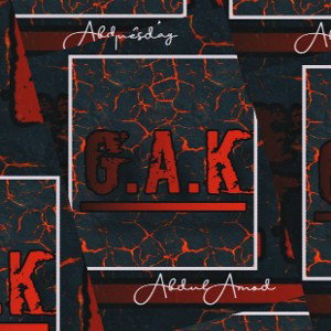 G.A.K  Thats on Me 