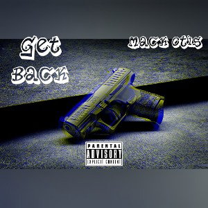Mack Otis - Get Back