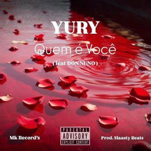 YurY - Quem é Você? (feat DON NUNO)
