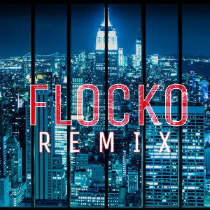 Flocko RMX