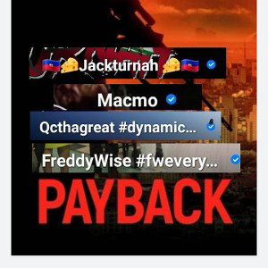 Jackurnah PaybackCypher ft Macmo Qcthegeart FreddyWise 