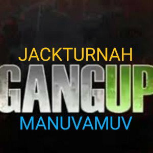 GANG UP ft MANUVAMUV 