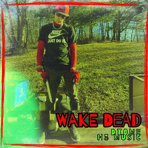 Wake Dead  [H3 Music]