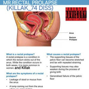 MR.RECTAL PROLAPSE (KILLAK DISS)