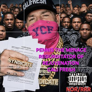 PENNIS THE MENACE REGURGITATOR OF REJUVENATION