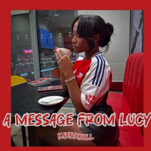 kayatekoll-A messagefromLucy