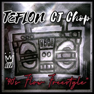 "90s Flow Freestyle" Ft. CJ Chop