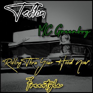 Teflon "Roll Thru Your Town Now"Ft. MC Greenboy