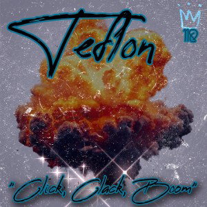 Teflon "Click, Clack, Boom"