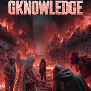 Hell On Earth - GKnowledge Featuring Stotty P & Benny From The Sandlot