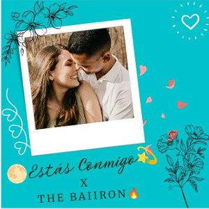 💫Estás Conmigo👩‍❤️‍💋‍👨x The_Baiiron 