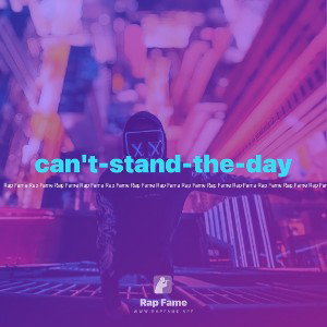 can't-stand-the-day