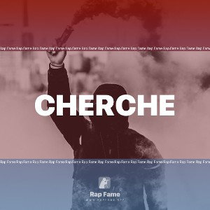 CHERCHE