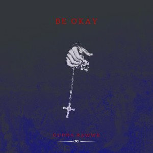 Be Okay 