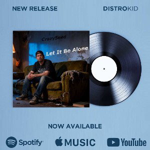 CrazySeed - Let It Be Alone _Official_ Grunge