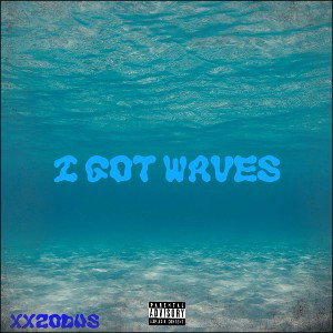I Got Waves
