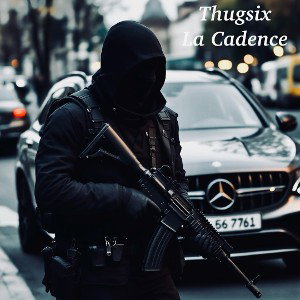 Thugsix-la cadence (L’AK danse)