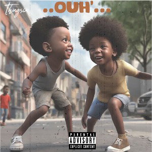 Thugsix- Ouh’