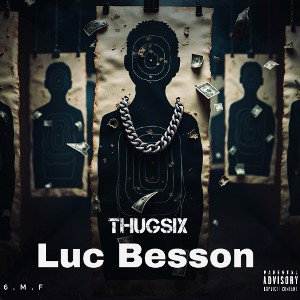 Thugsix-Luc besson «Nwaar»