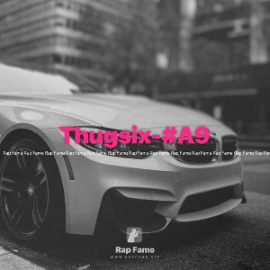 Thugsix-#A9