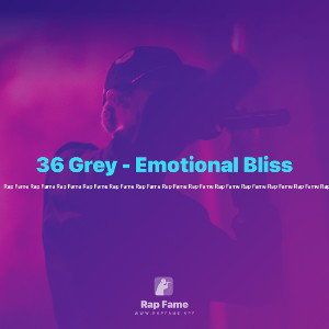 36 Grey - Emotional Bliss