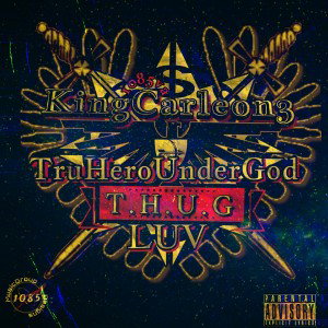 T.H.U.G. LUV