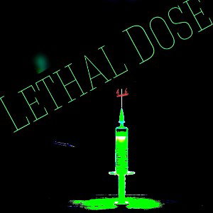 Lethal Dose