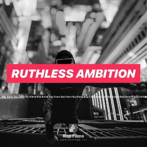 Ruthless Ambition