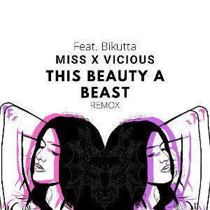 This Beauty A Beast REMOX feat Bikutta