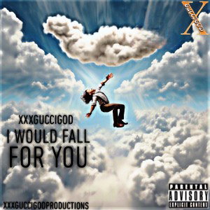 I Would Fall For You 