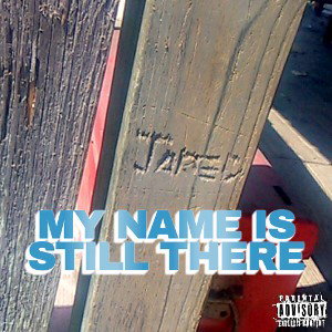 My Name Is Still There