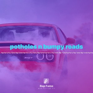 potholes n bumpy roads 