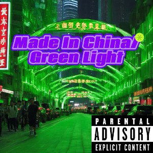 Made In China/greenlight [feat.$LOTH, $pidermane]