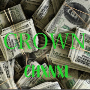 CROWN - CHXNXL 